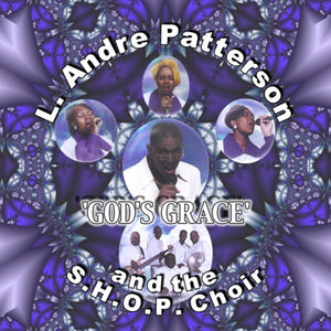 A Very Present Help   L. Andre Patterson and the S.H.O.P. Choir