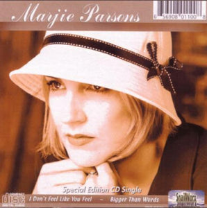 I Don't Feel Like You Feel   Marjie Parsons