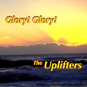 He's Coming Back Again   The Uplifters