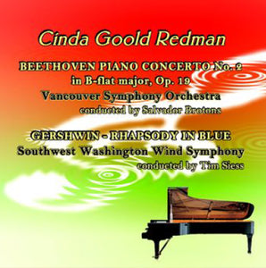 Cinda Goold Redman - Beethoven Piano Concerto No. 2 in B-Flat Major / Gershwin - Rhapsody In Blue