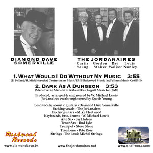 Diamond Dave Somerville And The Jordanaires - What Would I Do Without My Music