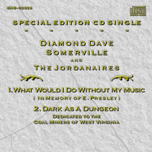 Load image into Gallery viewer, Diamond Dave Somerville And The Jordanaires - What Would I Do Without My Music
