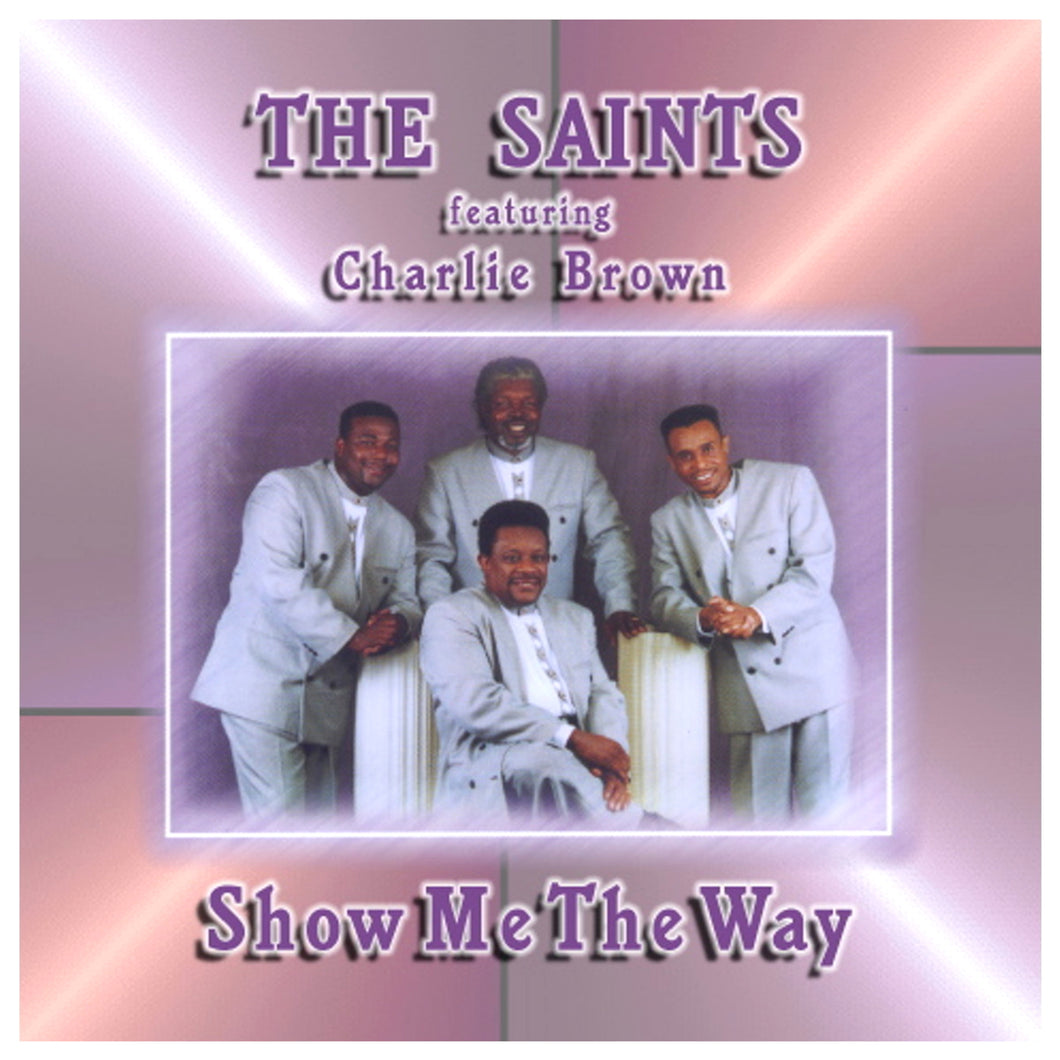 Oh Lord You've Been Good   The Saints featuring Charlie Brown