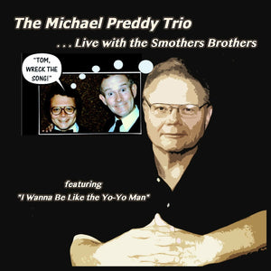 I Wanna Be Like the Yo Yo Man   Michael Preddy Trio